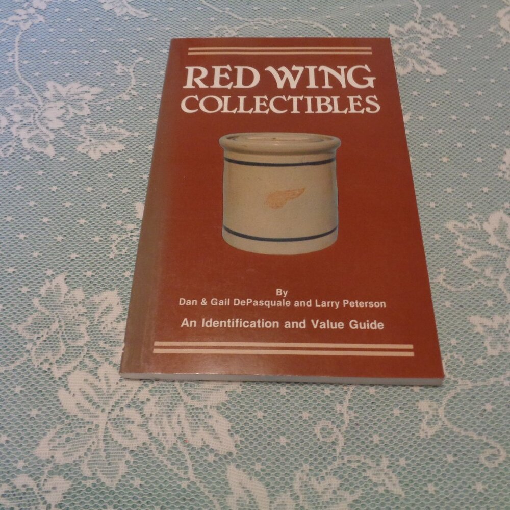 BOOK RED WING COLLECTIBLES BY THE DEPASQUALES & LARRY PETERSON 1985